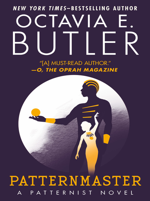 Title details for Patternmaster by Octavia E. Butler - Wait list